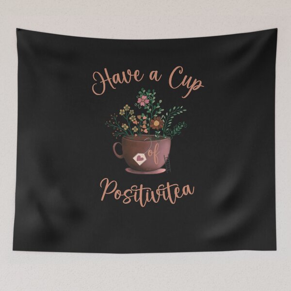 Item preview, Have a Cup of Positvitea designed and sold by HappyLifeCreate.
