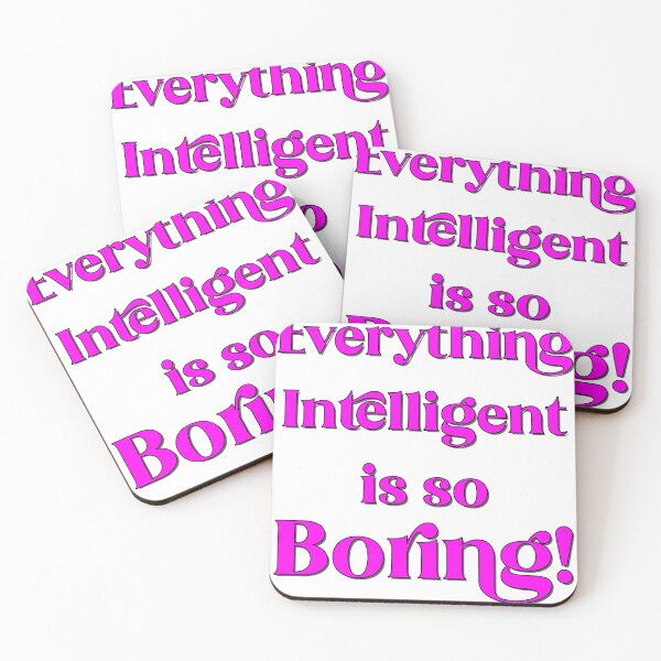 Item preview, Everything Intelligent is so Boring! designed and sold by captainpeter.