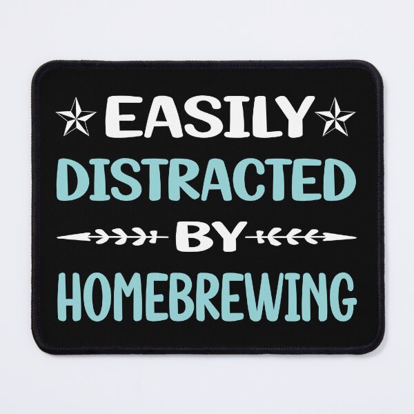 Item preview, Funny Easily Distracted Homebrewing Homebrew Homebrewer Beer Home Brew Brewing Brewer designed and sold by robinnacallanyi.