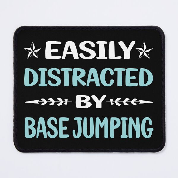 Item preview, Funny Easily Distracted Base Jumping designed and sold by robinnacallanyi.