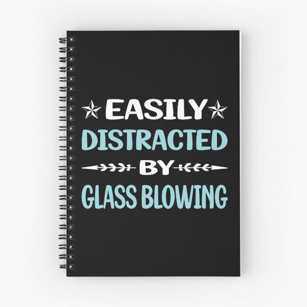 Item preview, Funny Easily Distracted Glass Blowing Blower Glassblowing Glassblower Glassmith Gaffer designed and sold by sobonncbskyx.