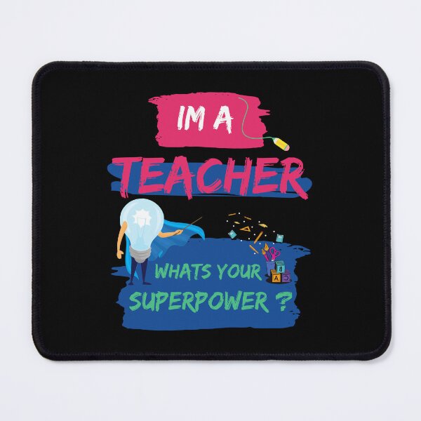 Item preview, Funny Saying Im A Teacher Whats Your Superpower designed and sold by Alieso.