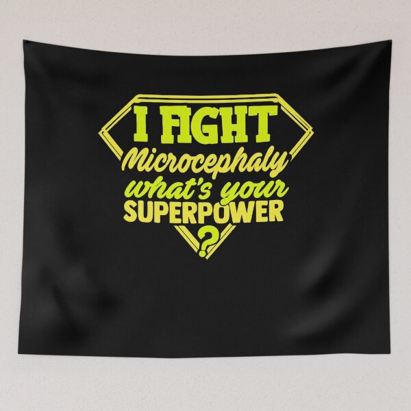 Item preview, I Fight Microcephaly What's Your Superpower designed and sold by Kohend.