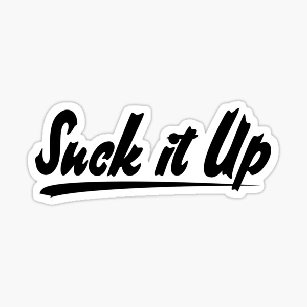 Item preview, Suck it up designed and sold by pnkpopcorn.