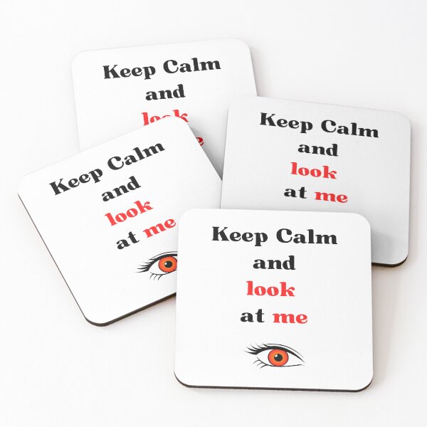 Item preview, keep calm and look at me designed and sold by Batartiste.