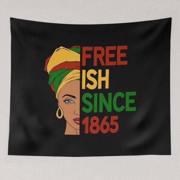 Item preview, Free Ish Since 1865 designed and sold by djozefo.