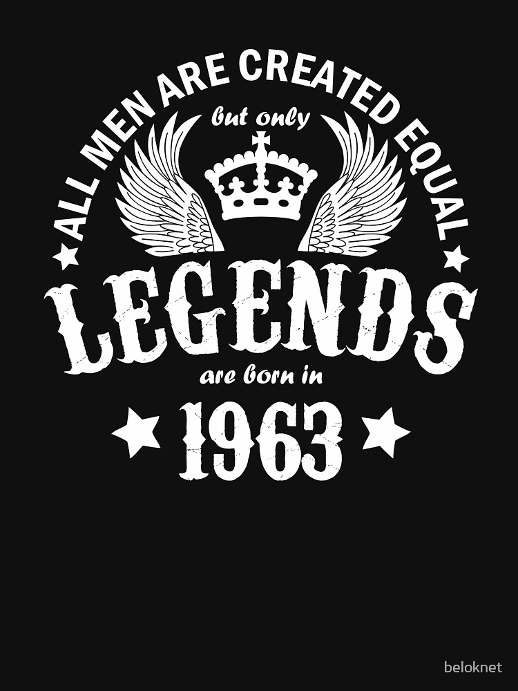 Legends are Born in 1963 by beloknet