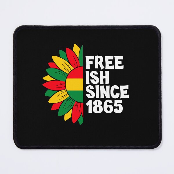Item preview, Free Ish Since 1865 designed and sold by djozefo.