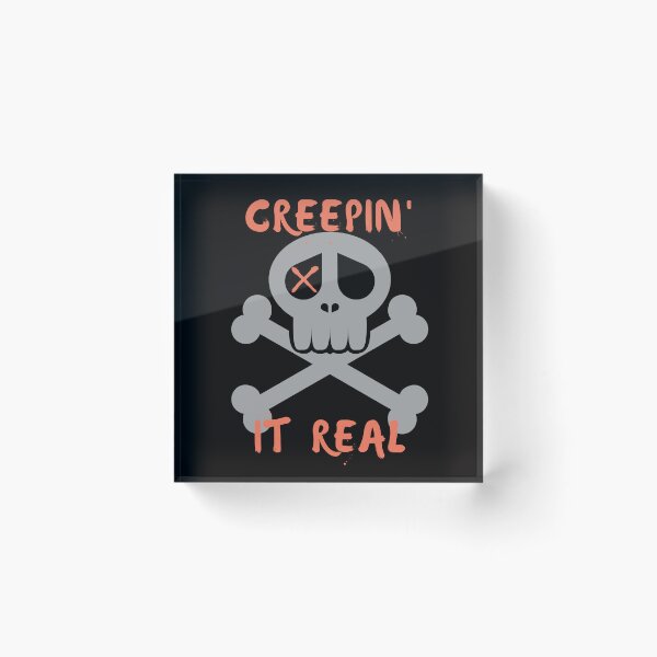 Item preview, Creepin it real designed and sold by Tonickay.