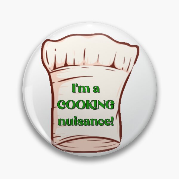 Item preview, I'm a COOKING Nuisance! Chef hat designed and sold by captainpeter.