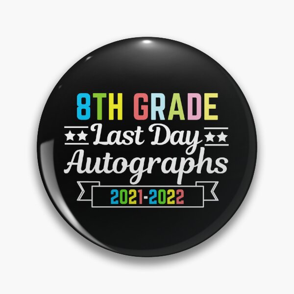 Item preview, 8th Grade Last Day Autographs 2021-2022 designed and sold by AmeliaStore1.