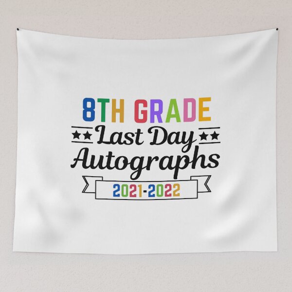 Item preview, 8th Grade Last Day Autographs 2021-2022 designed and sold by AmeliaStore1.