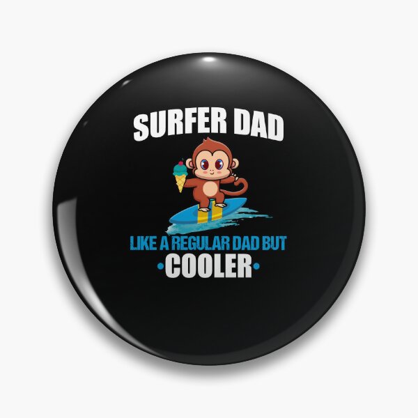 Item preview, Gift For Dad Lovers Surf Monkey, Surfer Dad like a regular dad but cooler designed and sold by yssnyd.