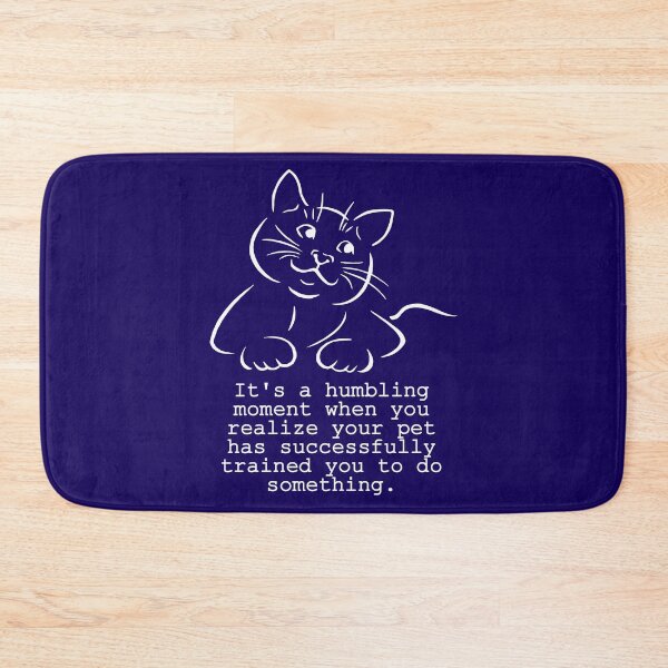 Item preview, Pet Humbling Moment Funny Saying - White designed and sold by SystemLion.