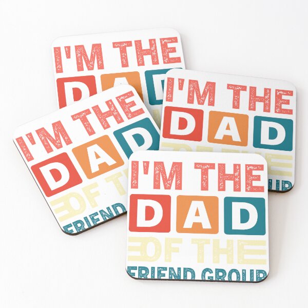 Item preview, I'm The Dad Of The Friend Group The Group CareTaker Cool Dad designed and sold by Dream-bubble.