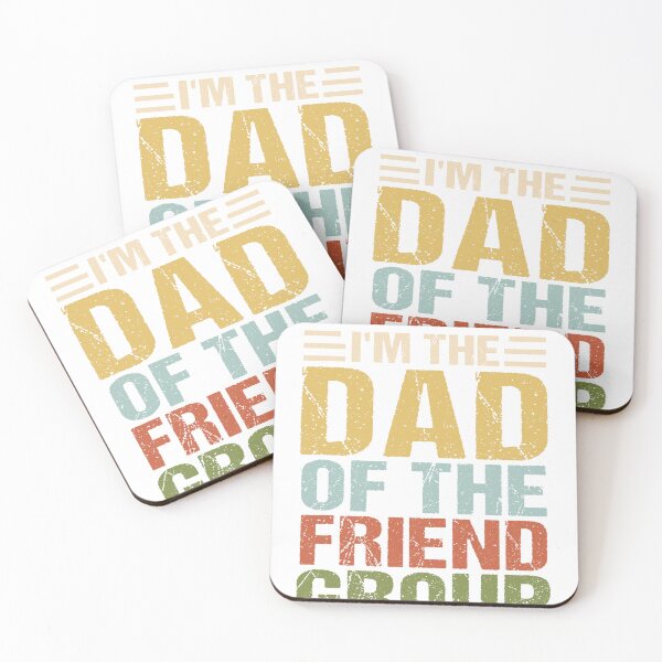Item preview, I'm The Dad Of The Friend Group The Group CareTaker Cool Dad designed and sold by Dream-bubble.
