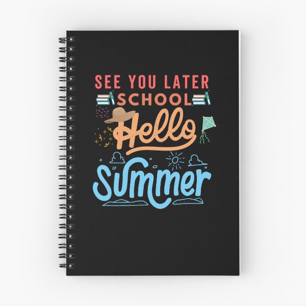 Item preview, See You Later School Hello Summer - Summer 2022 | Hello Summer designed and sold by Rainbow Designs.