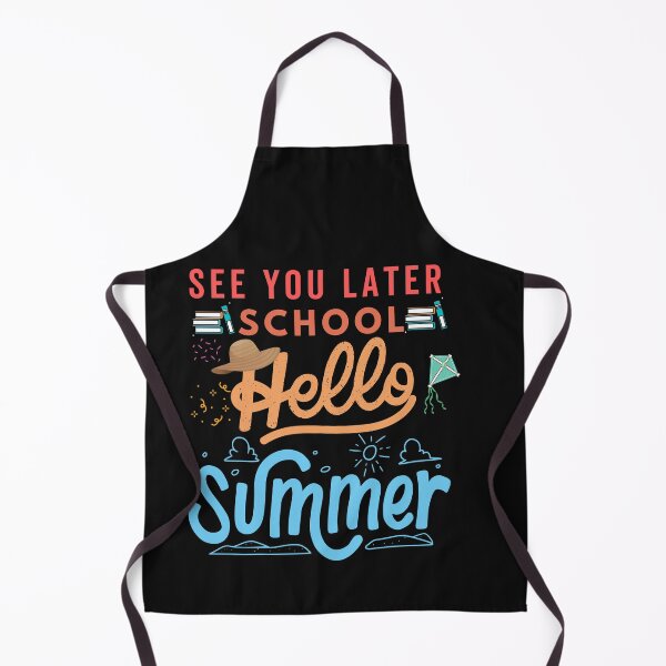 Item preview, See You Later School Hello Summer - Summer 2022 | Hello Summer designed and sold by Rainbow Designs.