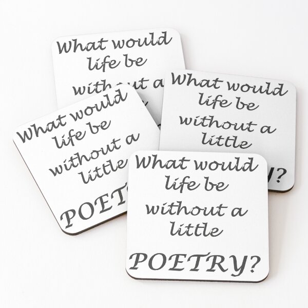 Item preview, What would life be without a little poetry? designed and sold by Spectrum Perspectives.