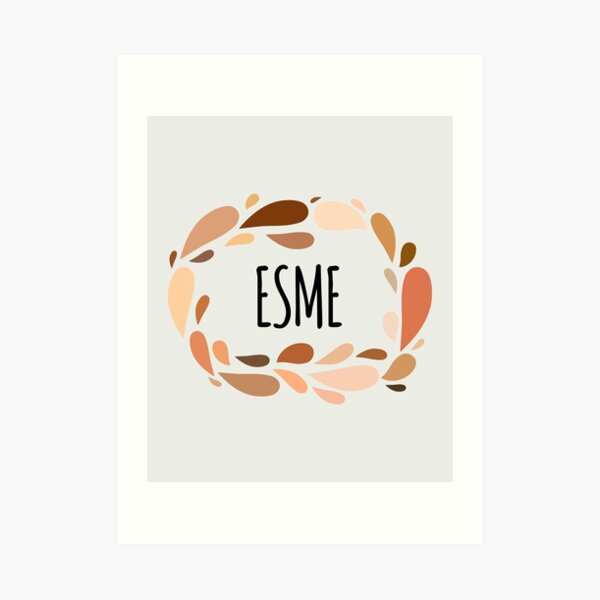 esme-names-for-wife-daughter-and-girl-art-print-for-sale-by