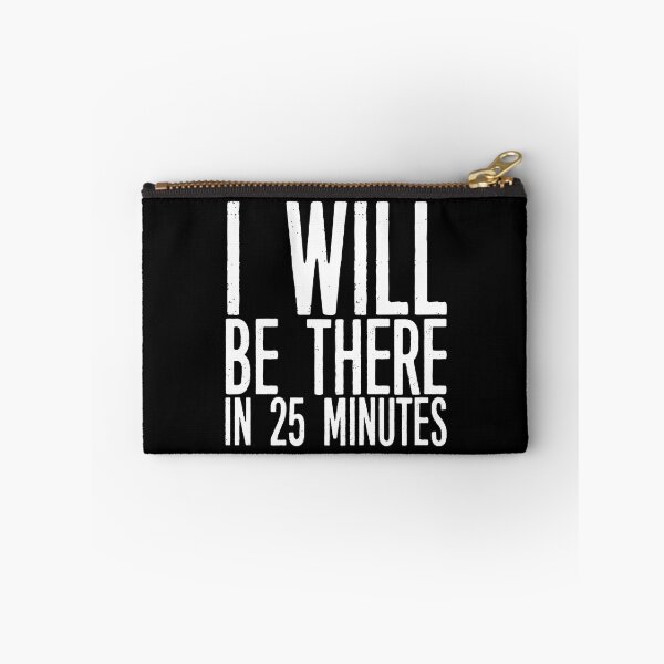 Item preview, "I Will Be There in 25 Minutes" - Gentleman Jack - Anne Lister designed and sold by GJbyRequest.