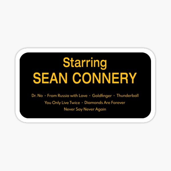 Starring Sean Connery Sticker