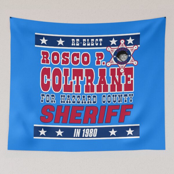 Item preview, Re-Elect Sheriff Rosco P. Coltrane designed and sold by TeeArcade84.