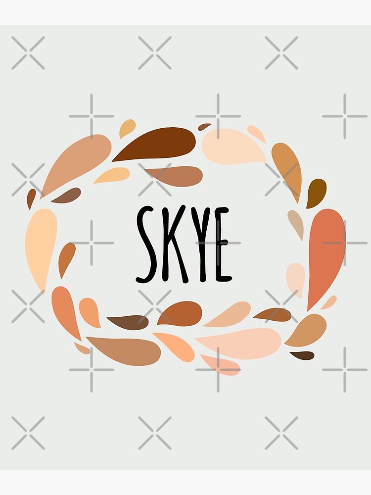 skye-names-for-wife-daughter-and-girl-art-print-for-sale-by