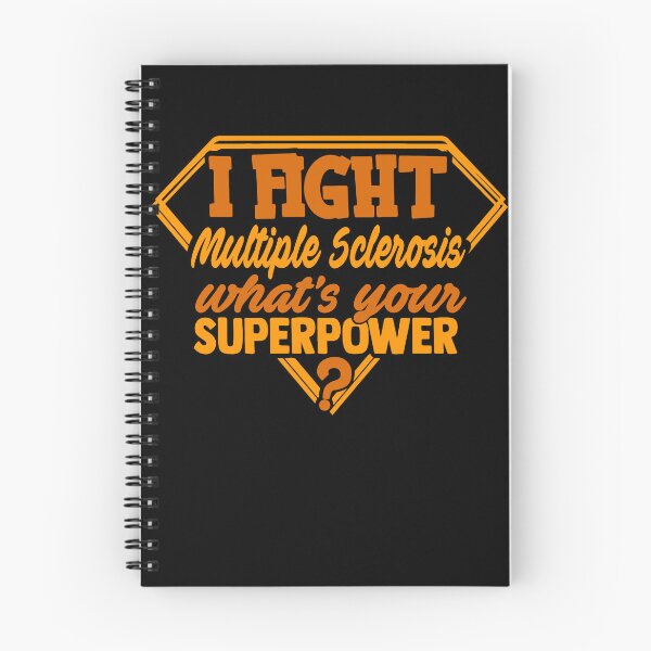 Item preview, I Fight Multiple Sclerosis What's Your Superpower designed and sold by Kohend.