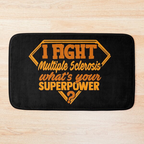 Item preview, I Fight Multiple Sclerosis What's Your Superpower designed and sold by Kohend.