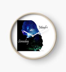 Maybe Someday Clock