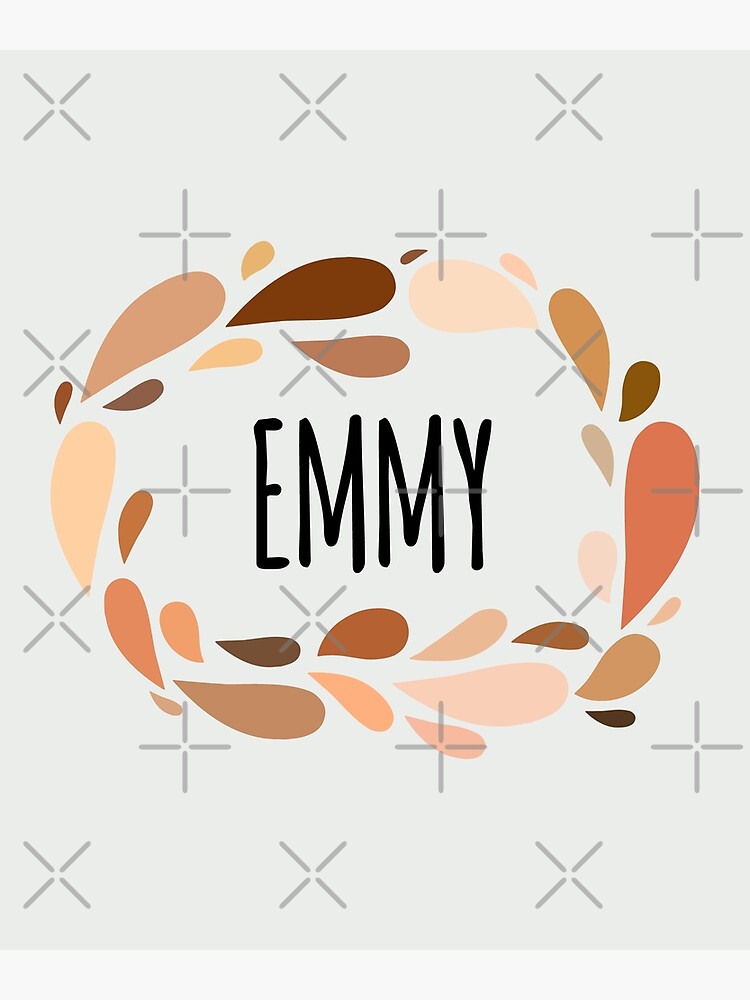 "Emmy Names for Wife Daughter and Girl" Poster for Sale by kindxinn