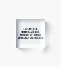Evo x Subaru quote Acrylic Block