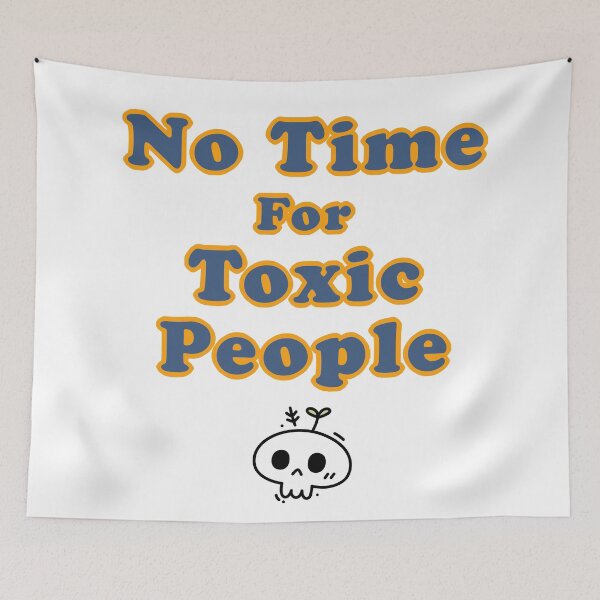 Item preview, No time for toxic people designed and sold by ShopOfK.