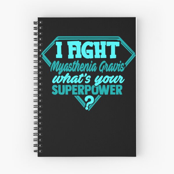 Item preview, I Fight Myasthenia Gravis What's Your Superpower designed and sold by Kohend.
