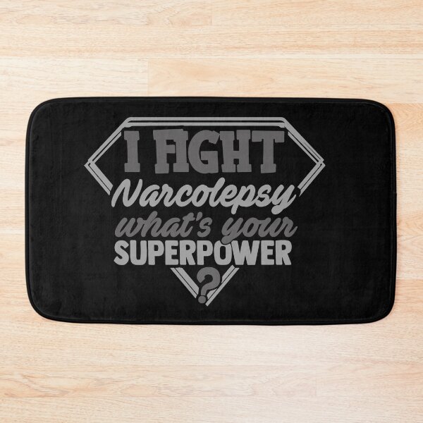Item preview, I Fight Narcolepsy What's Your Superpower designed and sold by Kohend.