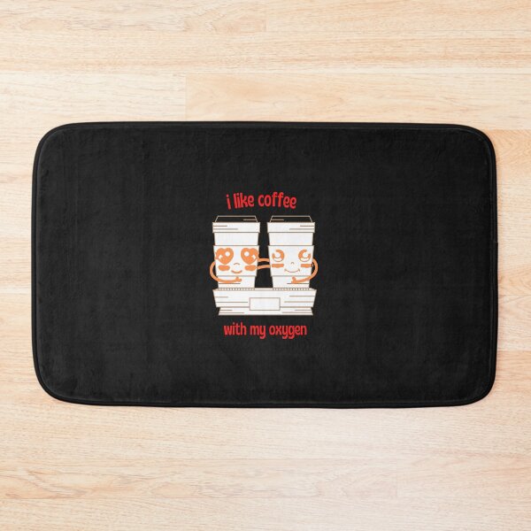 Item preview, I Like Coffee With My Oxygen designed and sold by OurShop00.