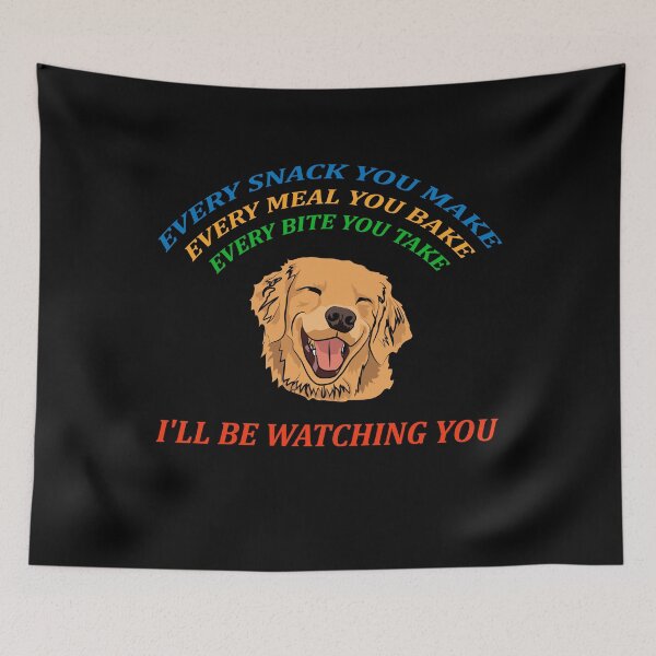 Item preview, Every Snack You Make Retriever Dog designed and sold by Demna-S.