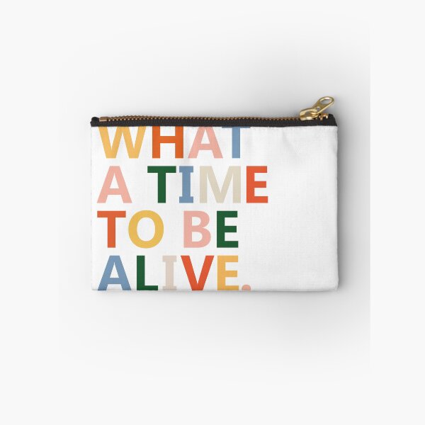 Item preview, What a time to be alive designed and sold by ricoalencar.