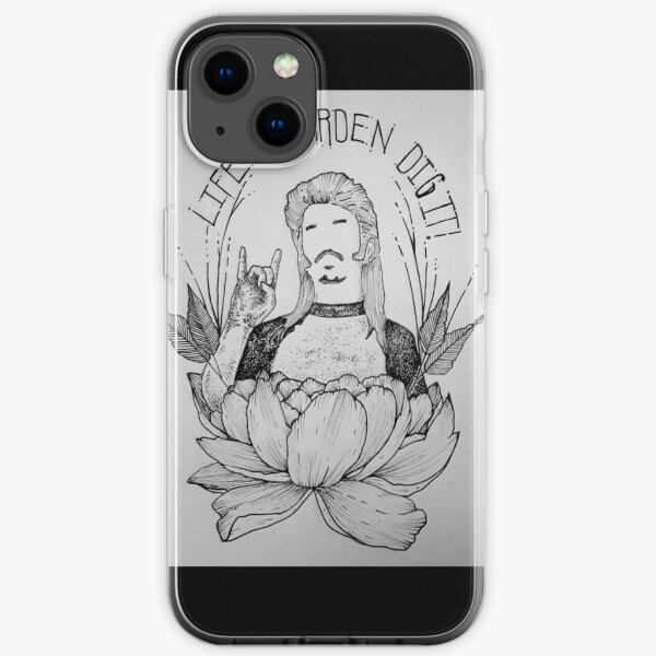 Lifes a garden dig it. iPhone Soft Case