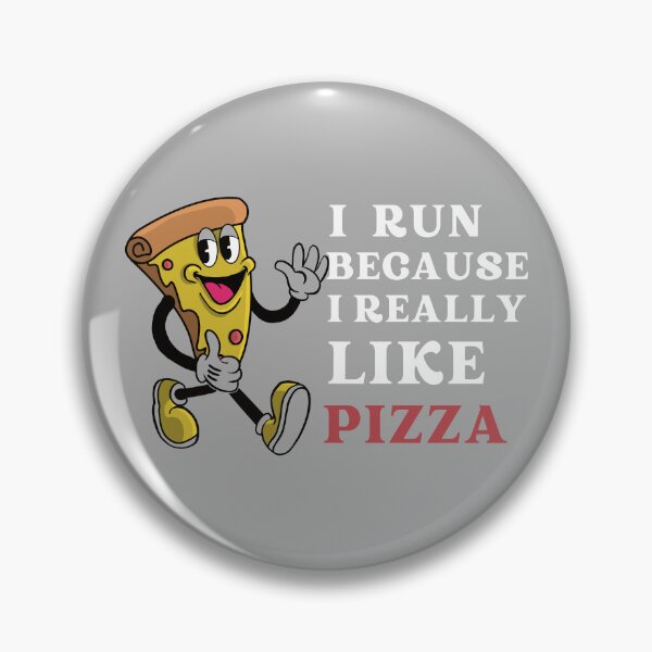 Item preview, I Run Because I Really Like Eat Pizza designed and sold by Sandydesign.