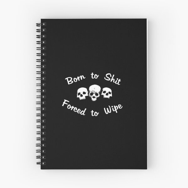 Item preview, Born to Shit Forced to Wipe designed and sold by Catspeople.