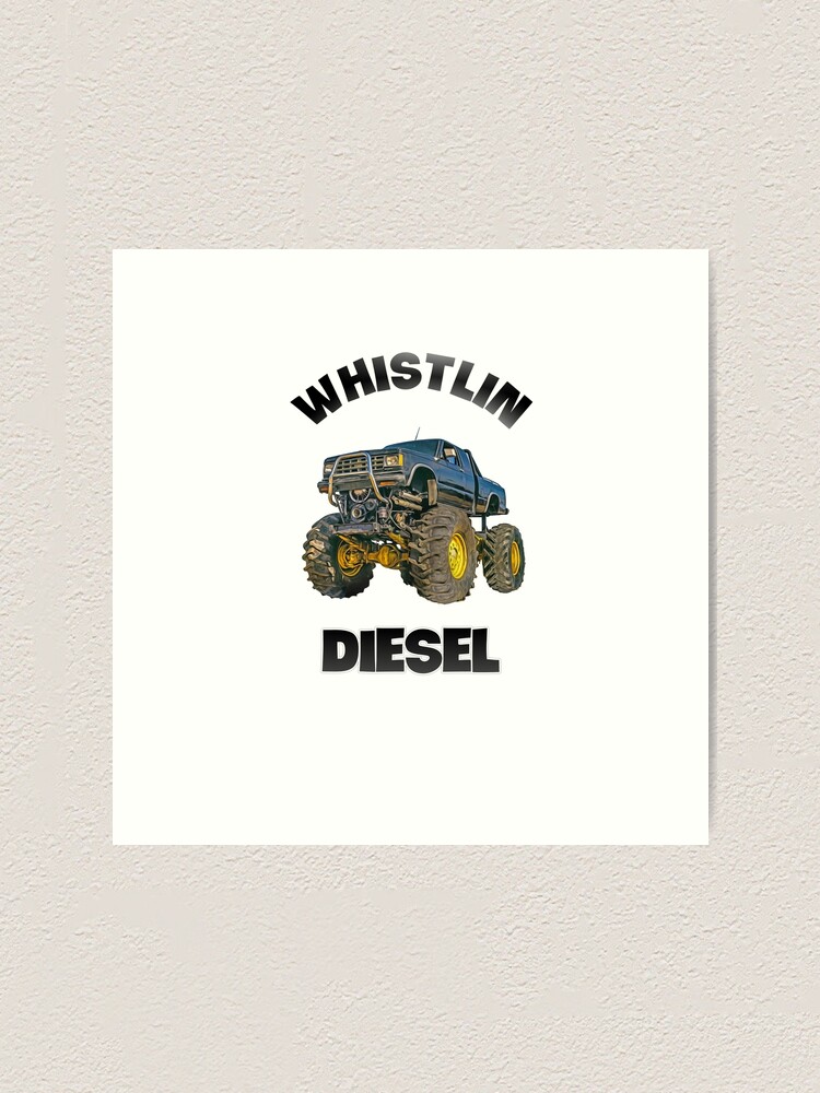 "Whistlindiesel a Whistlindiesel a Whistlindiesel" Art Print for Sale by Vlaki Redbubble