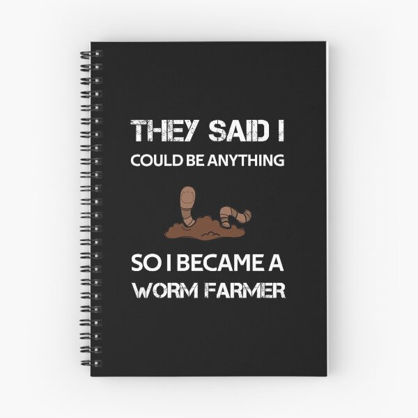 Item preview, THEY SAID I COULD BE ANYTHING SO I BECAME A WORM FARMER designed and sold by rachidhaz.
