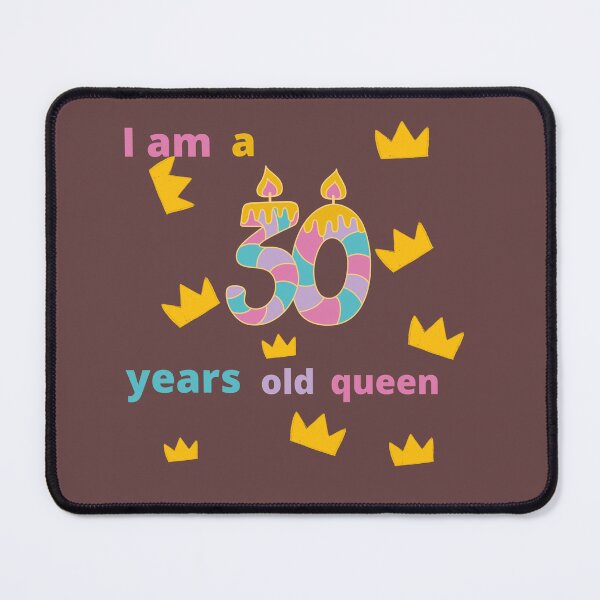 Item preview, I am 30 years old queen designed and sold by Ayakhairy.