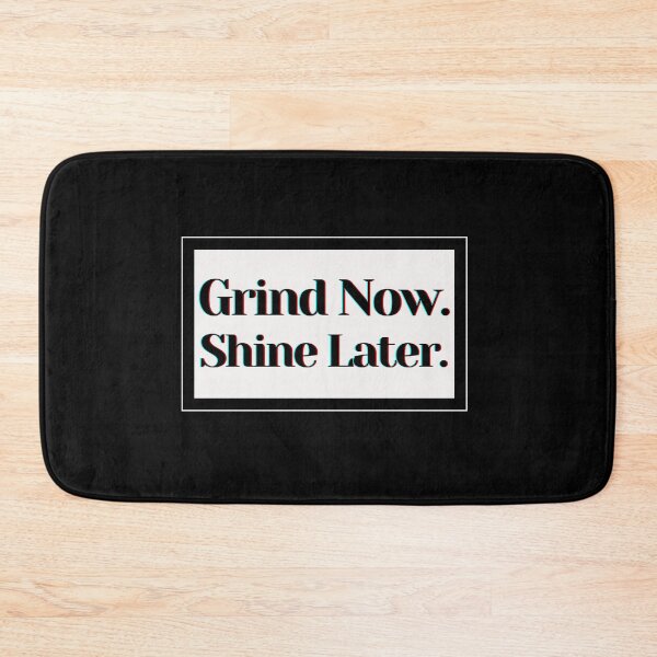 Item preview, Grind Now. Shine Later. designed and sold by PostiveText.