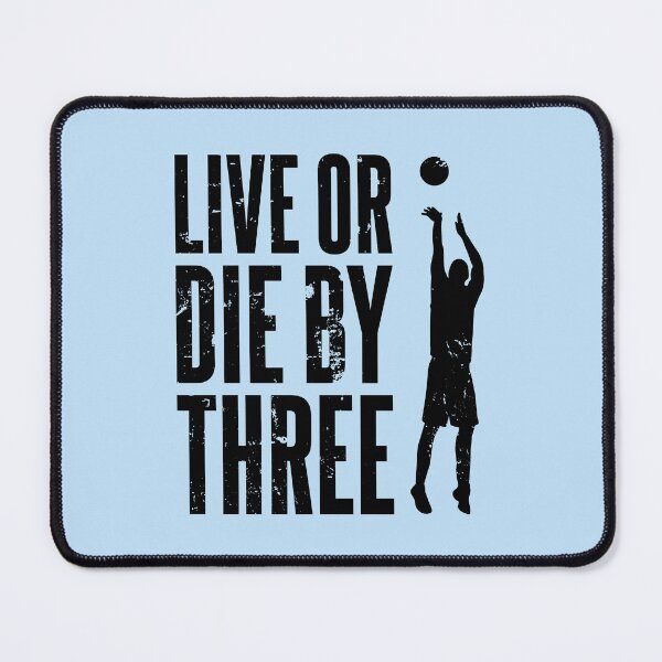 Item preview, Live or Die by Three - Basketball Art designed and sold by Luhmdesign.