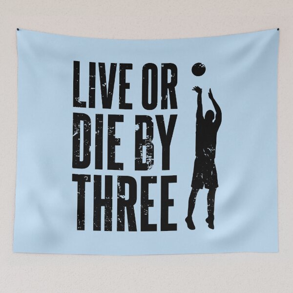 Item preview, Live or Die by Three - Basketball Art designed and sold by Luhmdesign.