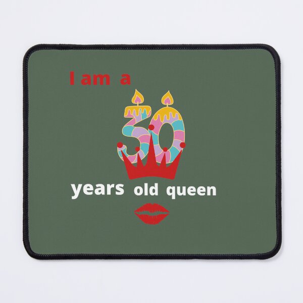 Item preview, I am a 30 years queen,30th anniversary designed and sold by Ayakhairy.