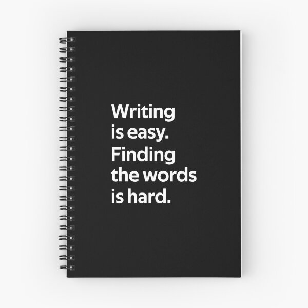 Item preview, writing is easy finding the words is hard designed and sold by rachidhaz.
